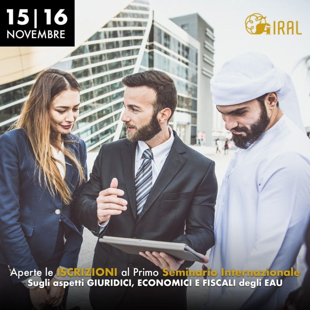 Iral: Avvocati e Commercialisti riuniti a Dubai nel primo Seminario sulla Fiscalità Internazionale.