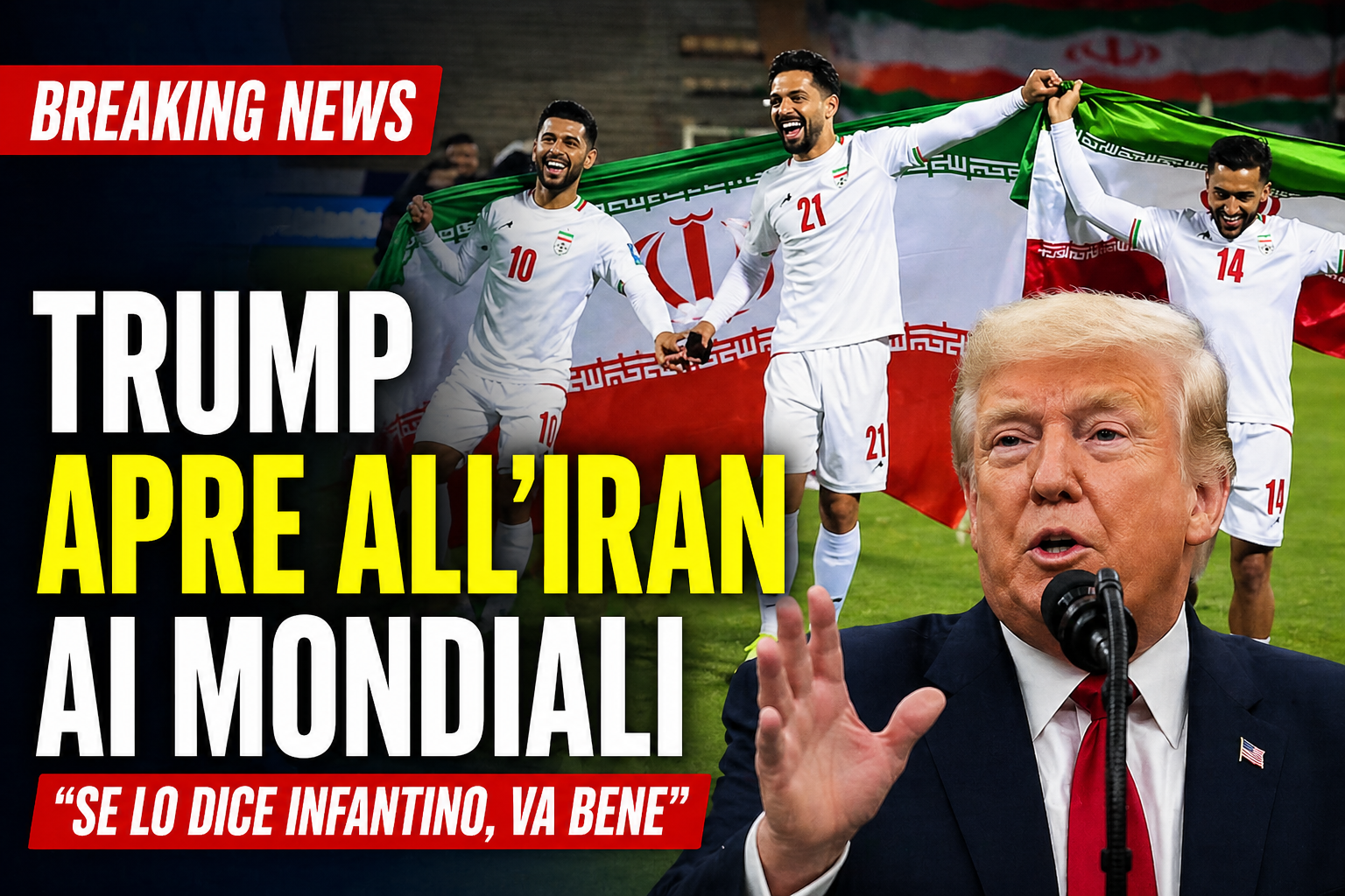 Trump apre all’Iran ai Mondiali: “Se lo dice Infantino, va bene”
