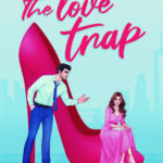 Imparare a credere in sé stessi e nei propri sogni in The love trap di Serena Shannon