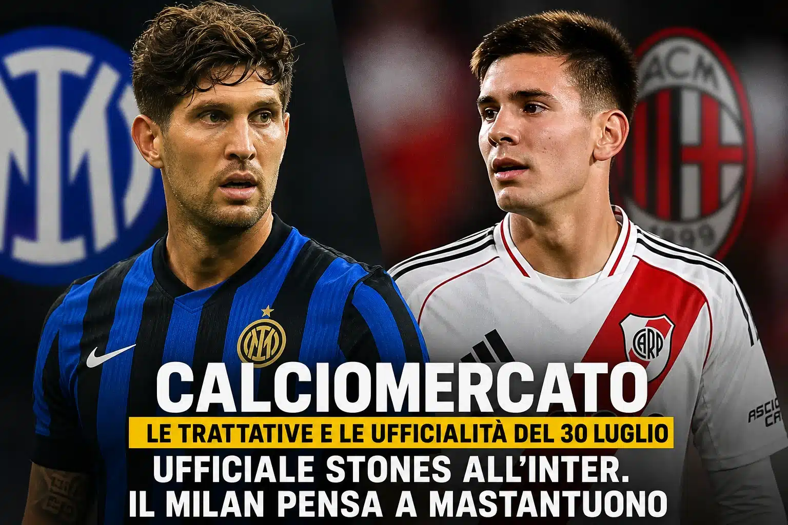 Calciomercato, le trattative e le ufficialità del 30 luglio: ufficiale Stones all’Inter. Il Milan pensa a Mastantuono