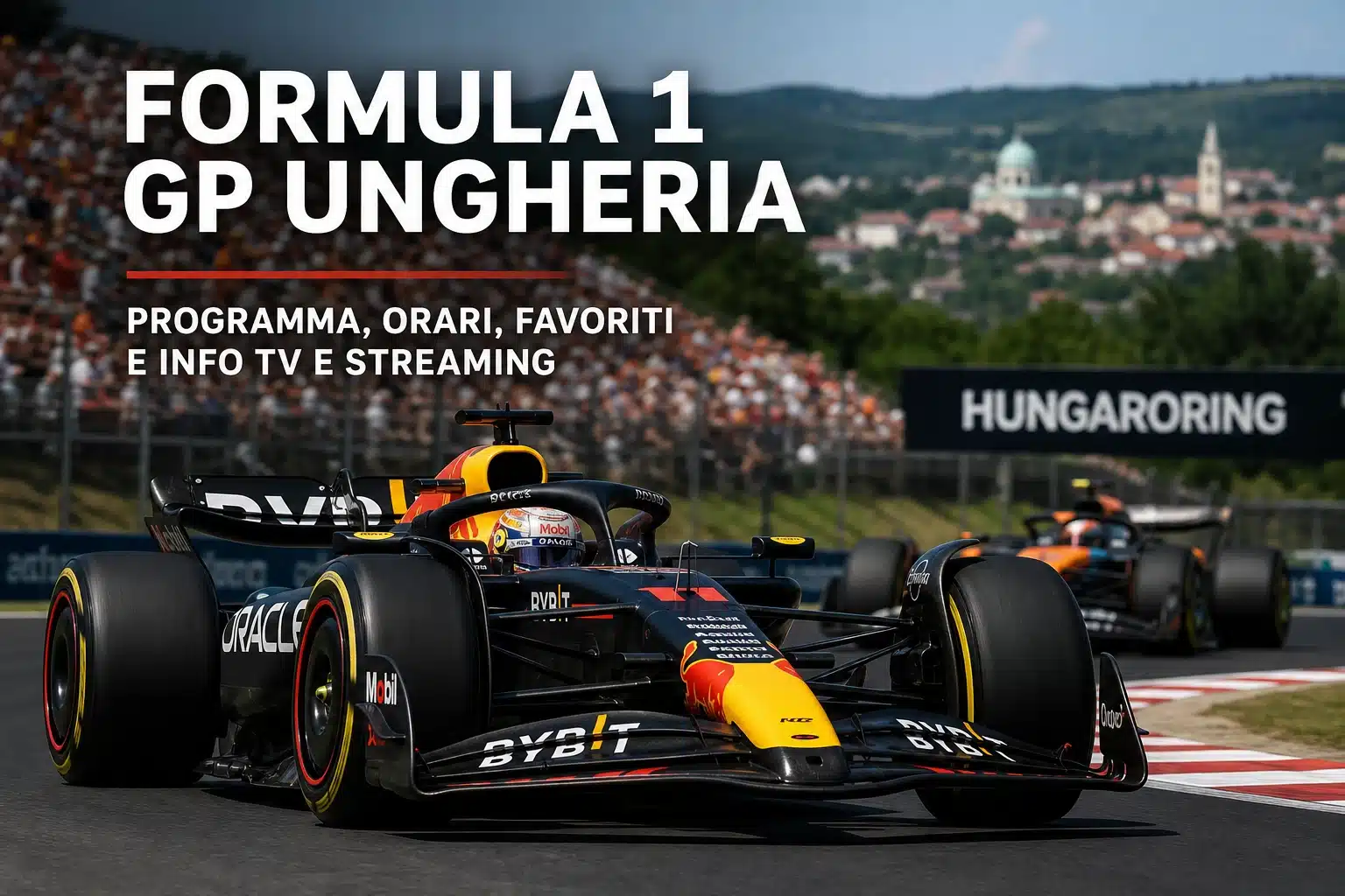 Formula 1, GP Ungheria: programma, orari, favoriti e info tv e streaming