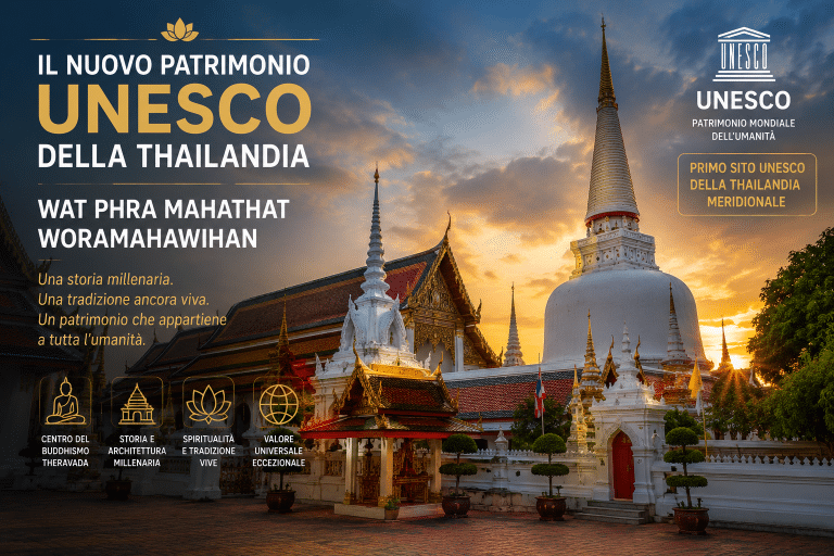 Il nuovo Patrimonio UNESCO della Thailandia: il Wat Phra Mahathat Woramahawihan