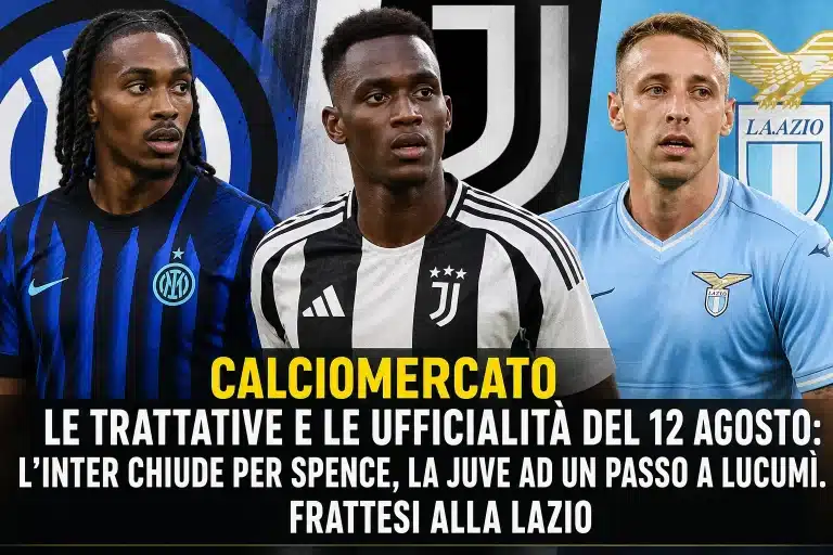 Calciomercato, le trattative e le ufficialità del 12 agosto: l’Inter chiude per Spence, la Juve ad un passo a Lucumì. Frattesi alla Lazio