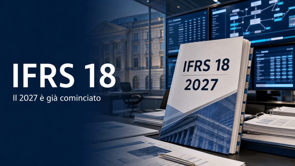 Fascicolo IFRS 18 con la data 2027 in una moderna sala operativa bancaria, circondato da documenti contabili e schermi con flussi di dati finanziari.