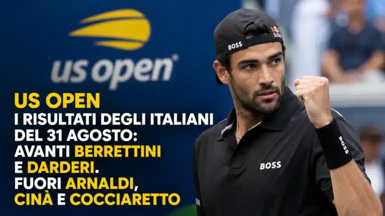 US Open, i risultati degli italiani del 31 agosto: avanti Berrettini e Darderi. Fuori Arnaldi, Cinà e Cocciaretto
